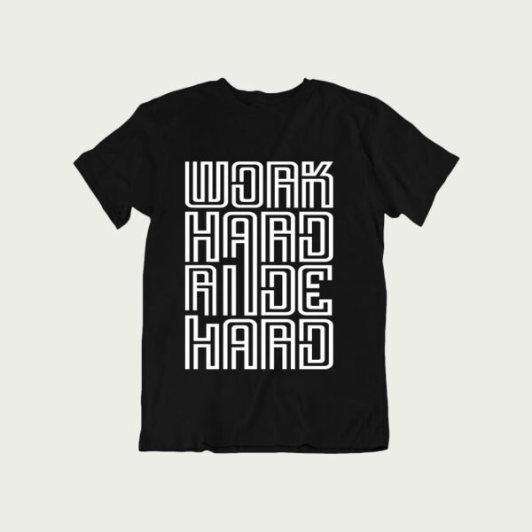 Work hard biker tshirts, bikers t shirts online india, t shirts, biker t shirt ideas, t shirt with quotes online india, biker tshirt collection,