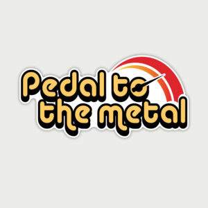 stickers for helmet, stickers for bikes, biker stickers, Pedal to the metal Sticker